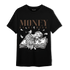 Palomino 1s T Shirt Match Money On My Mind Angel - NastyJamz