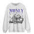 Aqua 6s Sweatshirt Match Money On My Mind Angel - NastyJamz