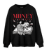 Playoffs 8s Sweatshirt Match Money On My Mind Angel - NastyJamz