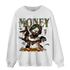 High OG Celadon 1s Sweatshirt Match Money On My Mine Gang - NastyJamz
