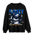 Royal Reimagined 1s Sweatshirt Match Money On My Mine Gang - NastyJamz