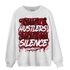 Cherry 12s Sweatshirt Match Move In Silence - NastyJamz