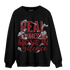Cherry 12s Sweatshirt Match Move In Silence Money - NastyJamz