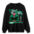 Lucky Green 5s Sweatshirt Match News Presenter BER - NastyJamz