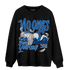 Royal Reimagined 1s Sweatshirt Match No Ones Care - NastyJamz