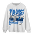 Royal Reimagined 1s Sweatshirt Match No Ones Care - NastyJamz