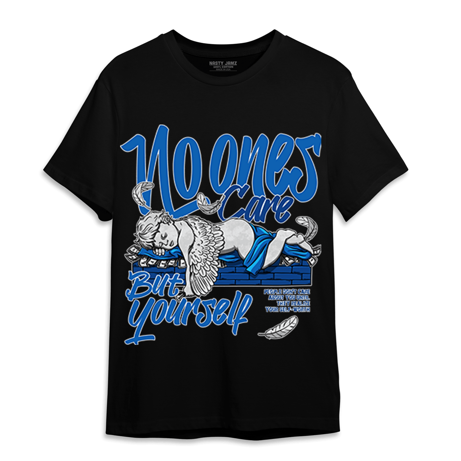 Royal Reimagined 1s T Shirt Match No Ones Care - NastyJamz