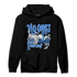 University Blue Toe 1s Hoodie Match No Ones Care - NastyJamz