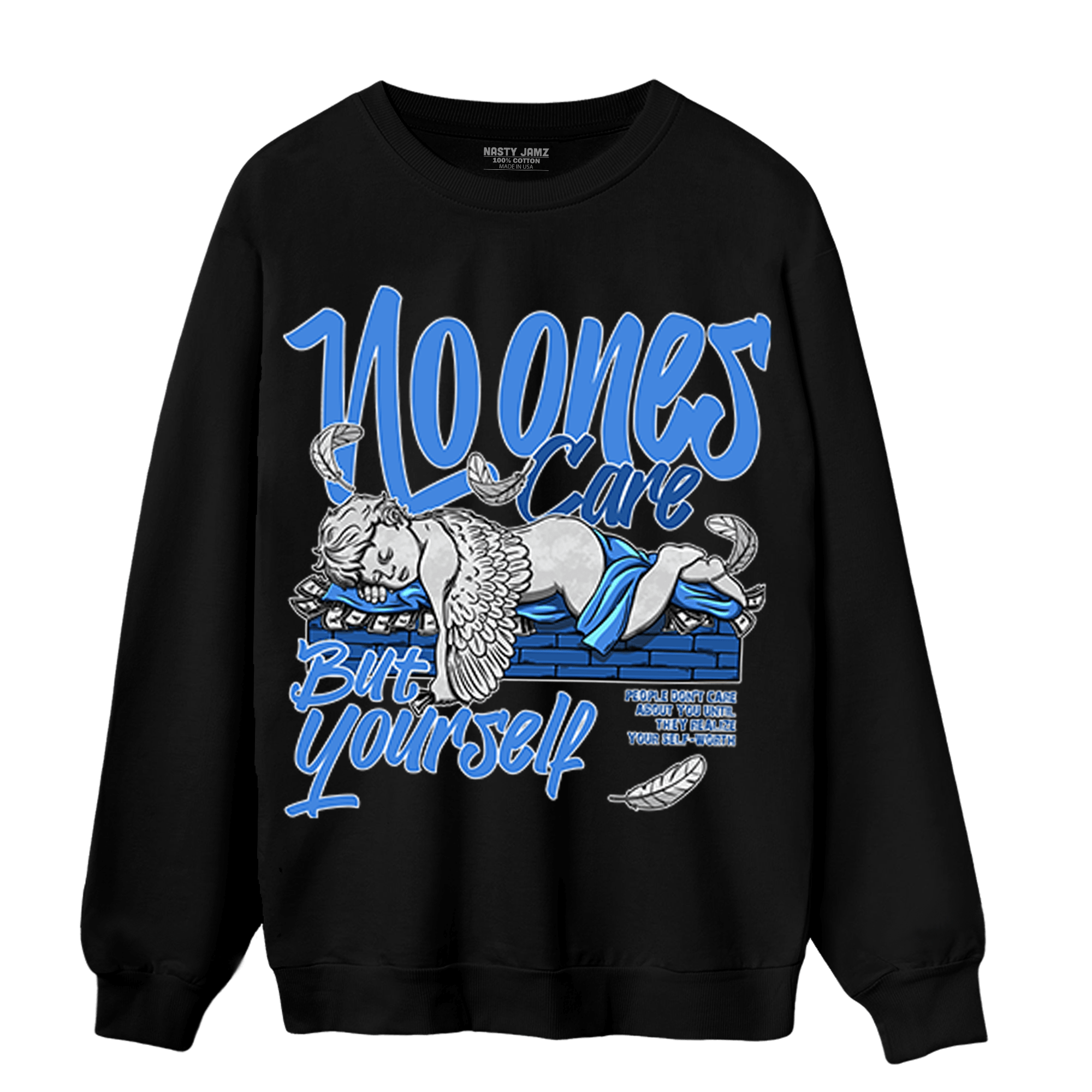 University Blue Toe 1s Sweatshirt Match No Ones Care - NastyJamz