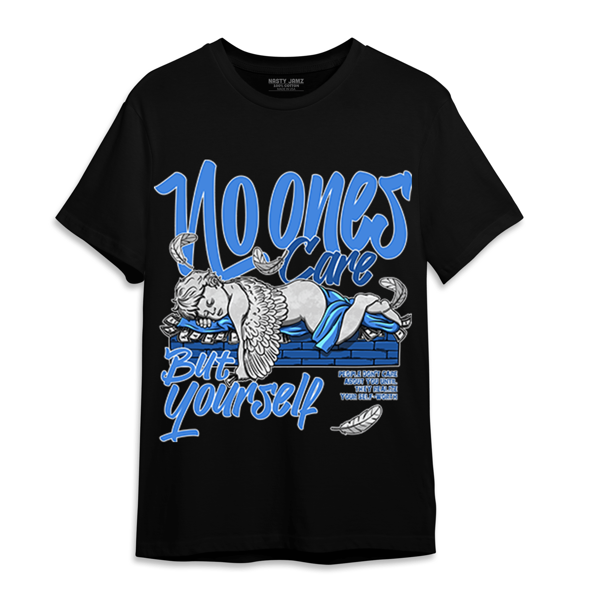 University Blue Toe 1s T Shirt Match No Ones Care - NastyJamz