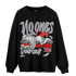 Bred Reimagined 4s Sweatshirt Match No Ones Care - NastyJamz
