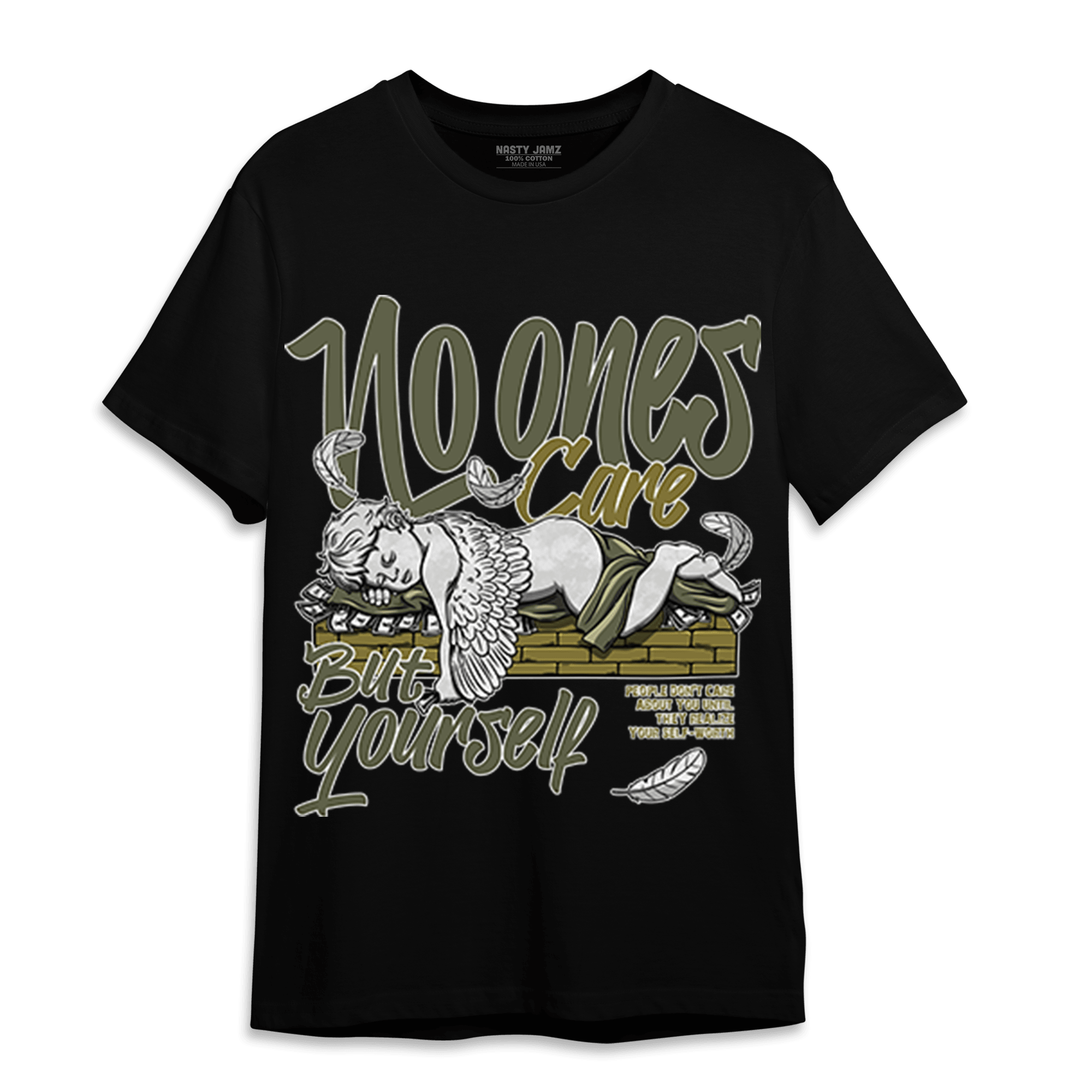 SE Craft Medium Olive 4s T Shirt Match No Ones Care - NastyJamz