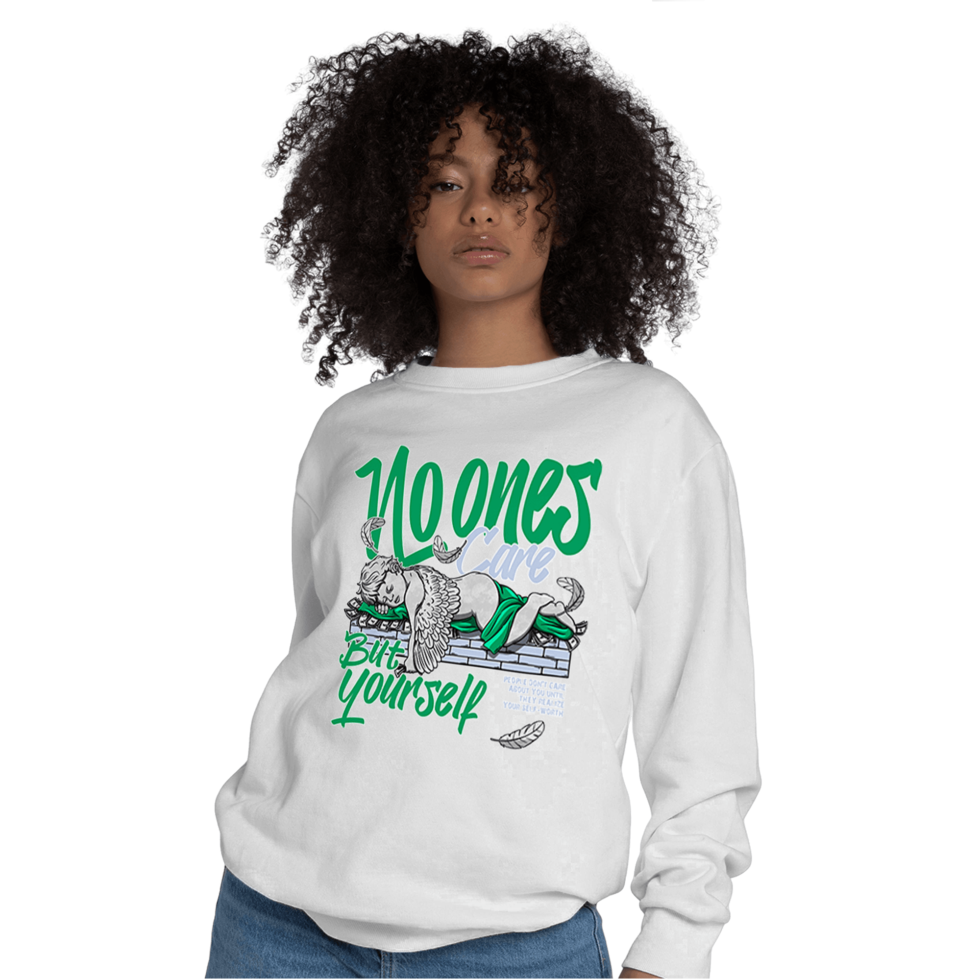 Lucky Green 5s Sweatshirt Match No Ones Care - NastyJamz