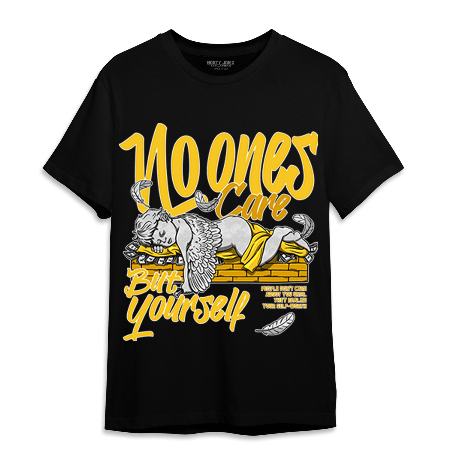 Yellow Ochre 6s T Shirt Match No Ones Care - NastyJamz