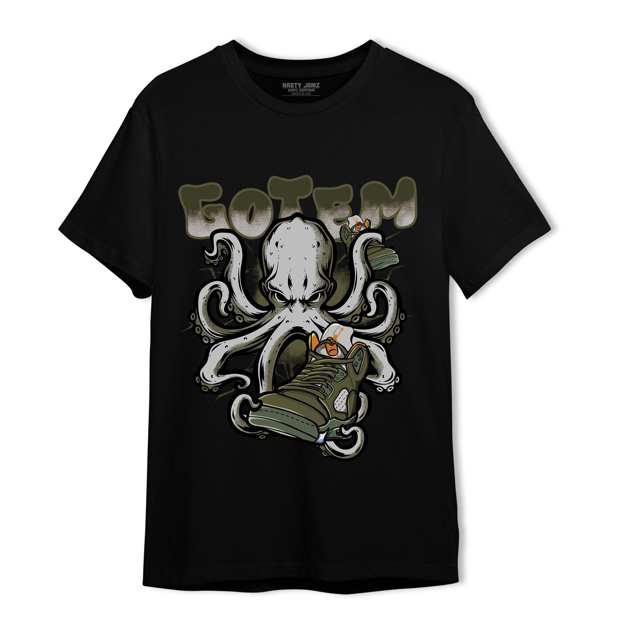 Olive 5s T Shirt Match Octopus Got Em - NastyJamz