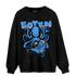 University Blue 5s Sweatshirt Match Octopus Got Em - NastyJamz