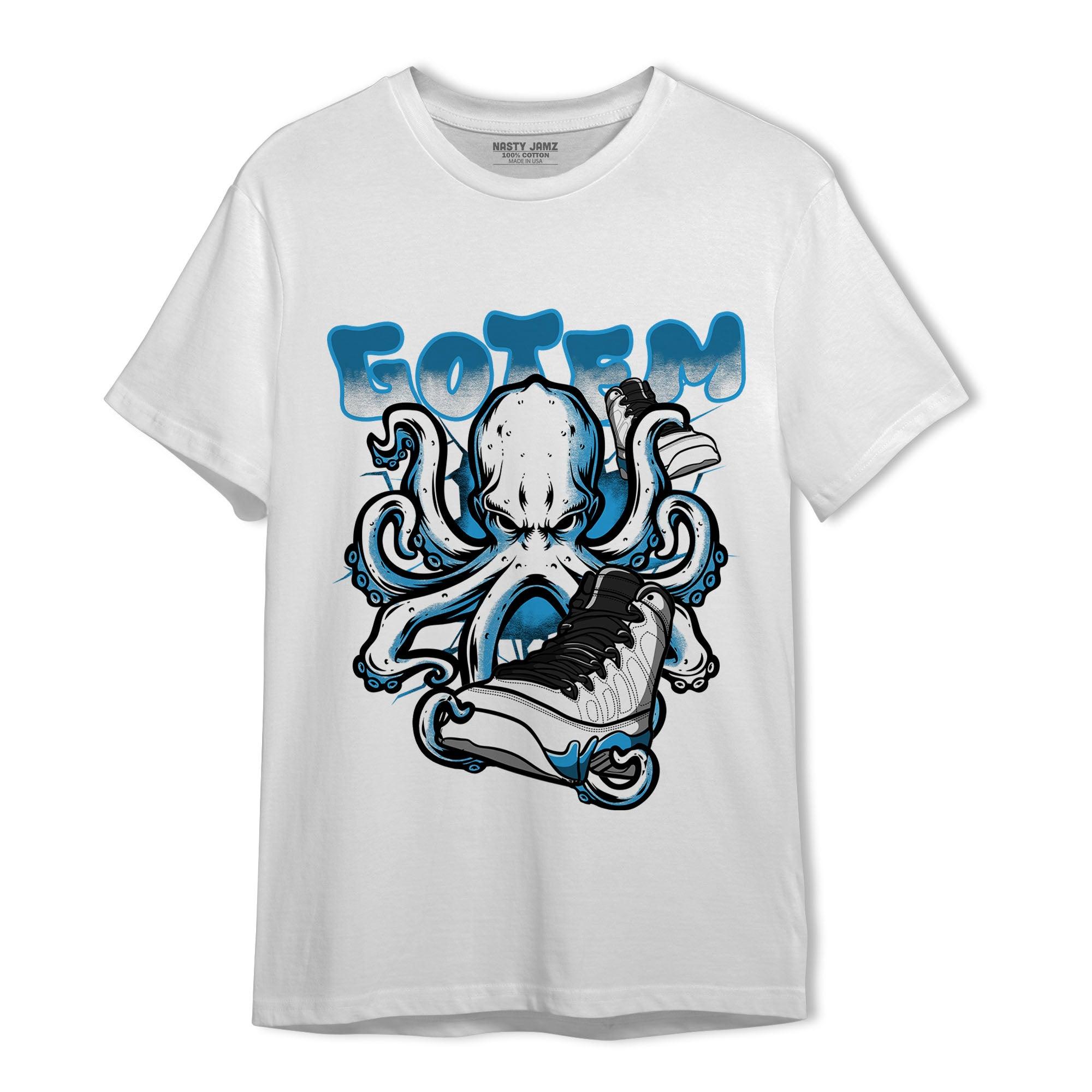 Powder Blue 9s T Shirt Match Octopus Got Em - NastyJamz