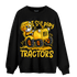 Yellow Ochre 6s Sweatshirt Match Play With Tractors BER - NastyJamz