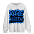 Royal Reimagined 1s Sweatshirt Match Rare Breed - NastyJamz