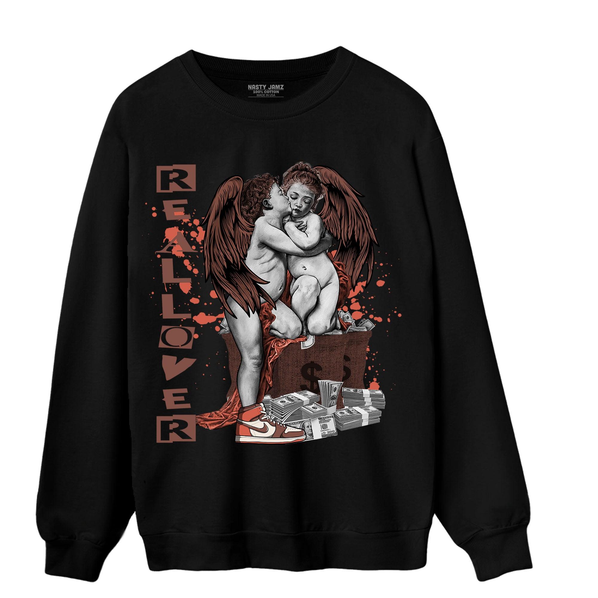 High OG Dusted Clay 1s Sweatshirt Match Real Lover Angel - NastyJamz