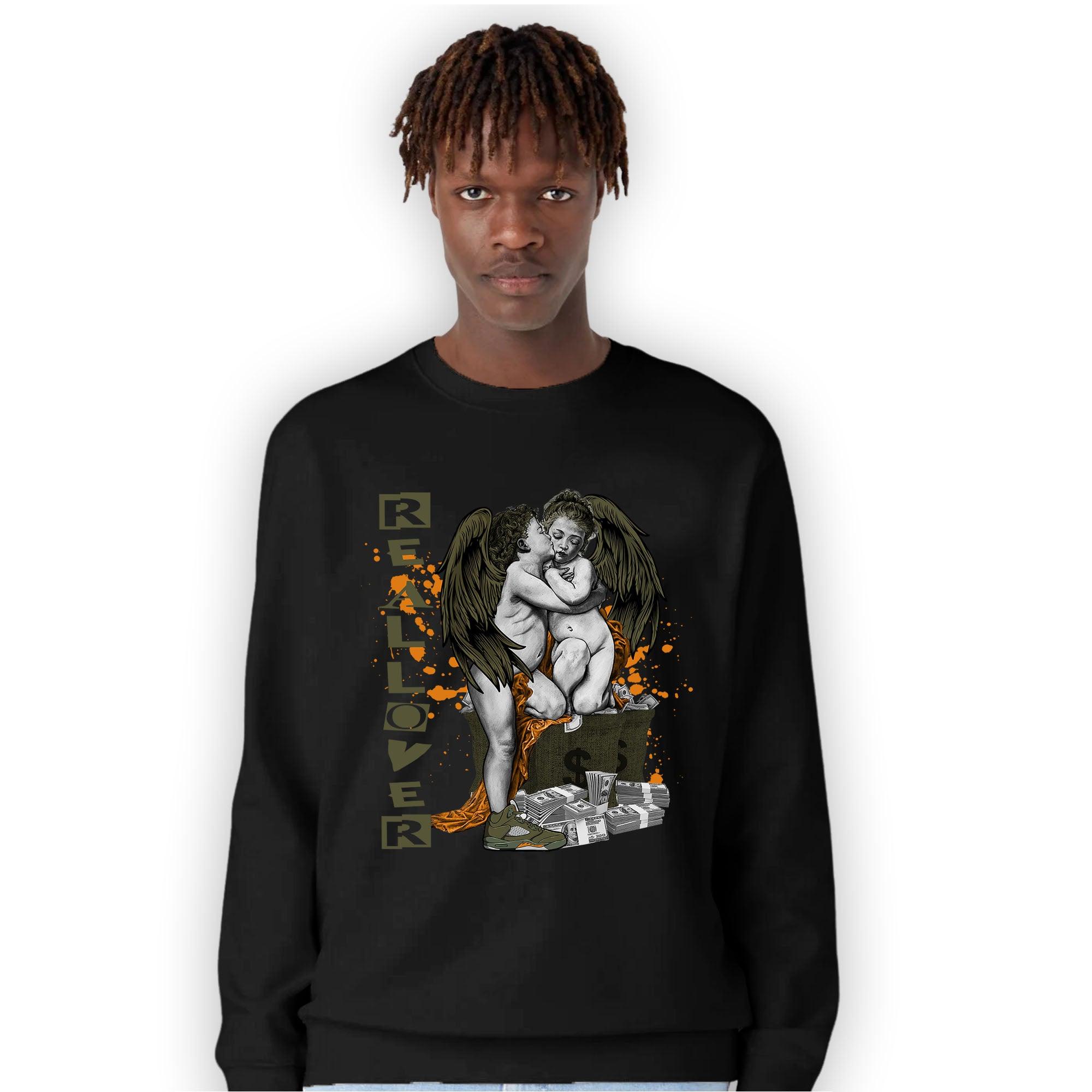 Olive 5s Sweatshirt Match Real Lover Angel - NastyJamz