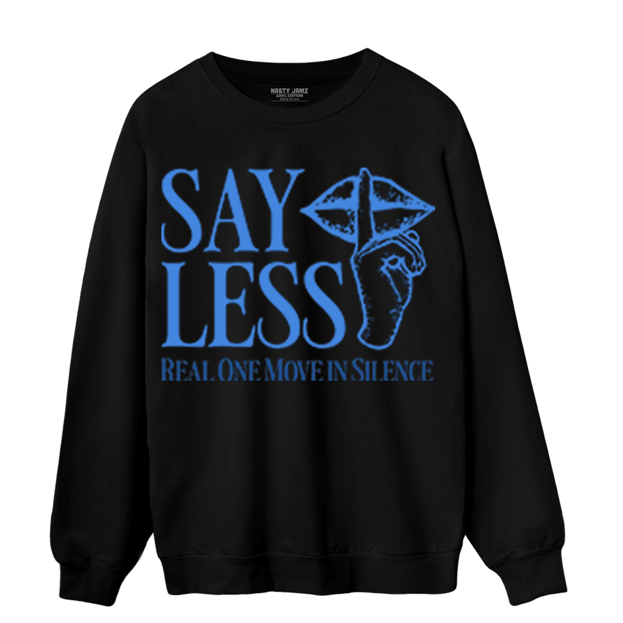 University Blue Toe 1s Sweatshirt Match Say Less - NastyJamz