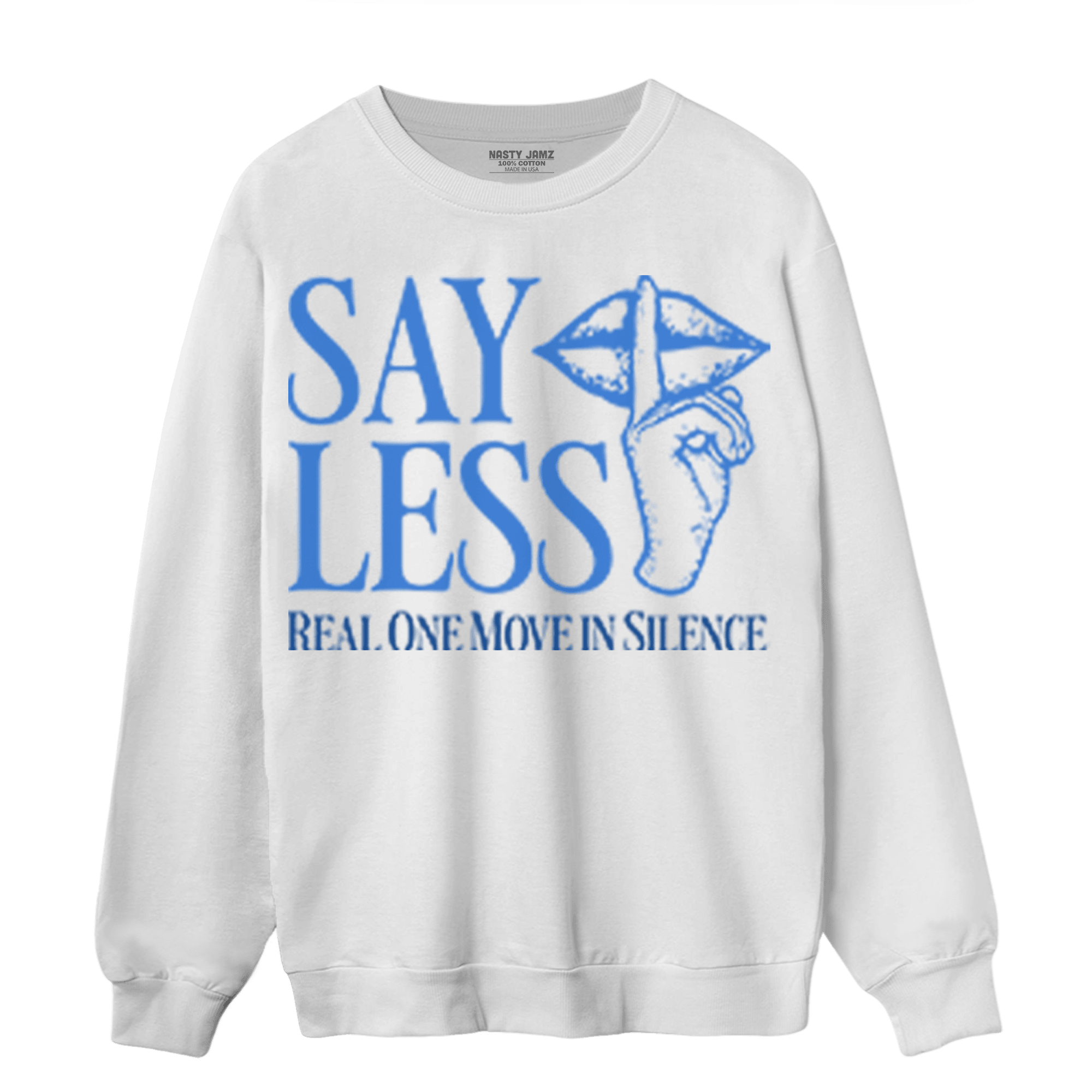 University Blue Toe 1s Sweatshirt Match Say Less - NastyJamz