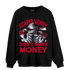Cherry 11s Sweatshirt Match Scared Moneyy - NastyJamz