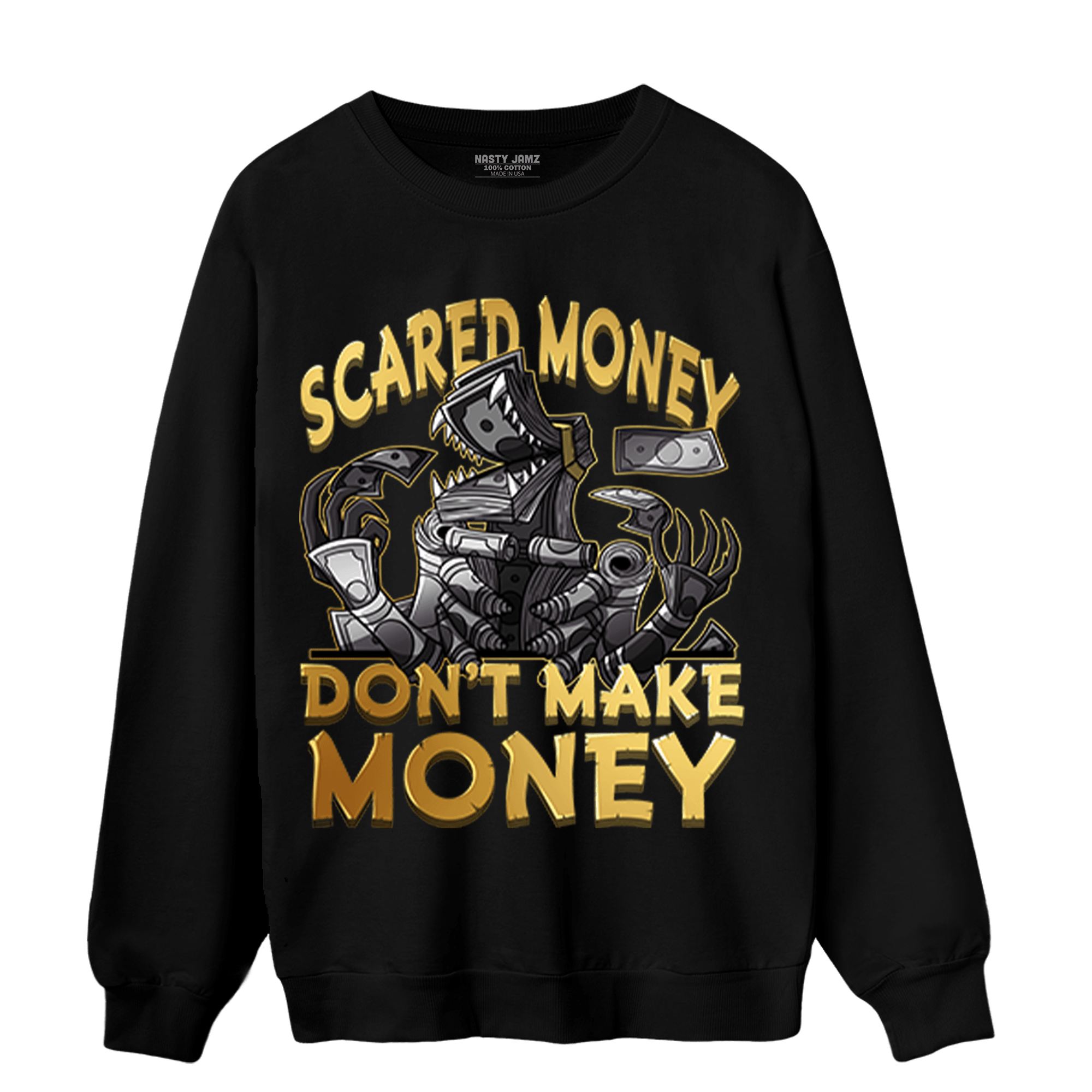 Mid SE Black Gold 1s Sweatshirt Match Scared Moneyy - NastyJamz