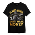 Mid SE Black Gold 1s T Shirt Match Scared Moneyy - NastyJamz