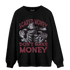 Burgundy 5s Sweatshirt Match Scared Moneyy - NastyJamz