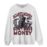 Burgundy 5s Sweatshirt Match Scared Moneyy - NastyJamz