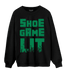 Celtic Lucky Green 1s Sweatshirt Match Shoe Game Lit - NastyJamz