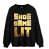 Mid SE Black Gold 1s Sweatshirt Match Shoe Game Lit - NastyJamz