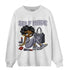 Stealth 14s Sweatshirt Match Sneaker Girl Selfmade - NastyJamz