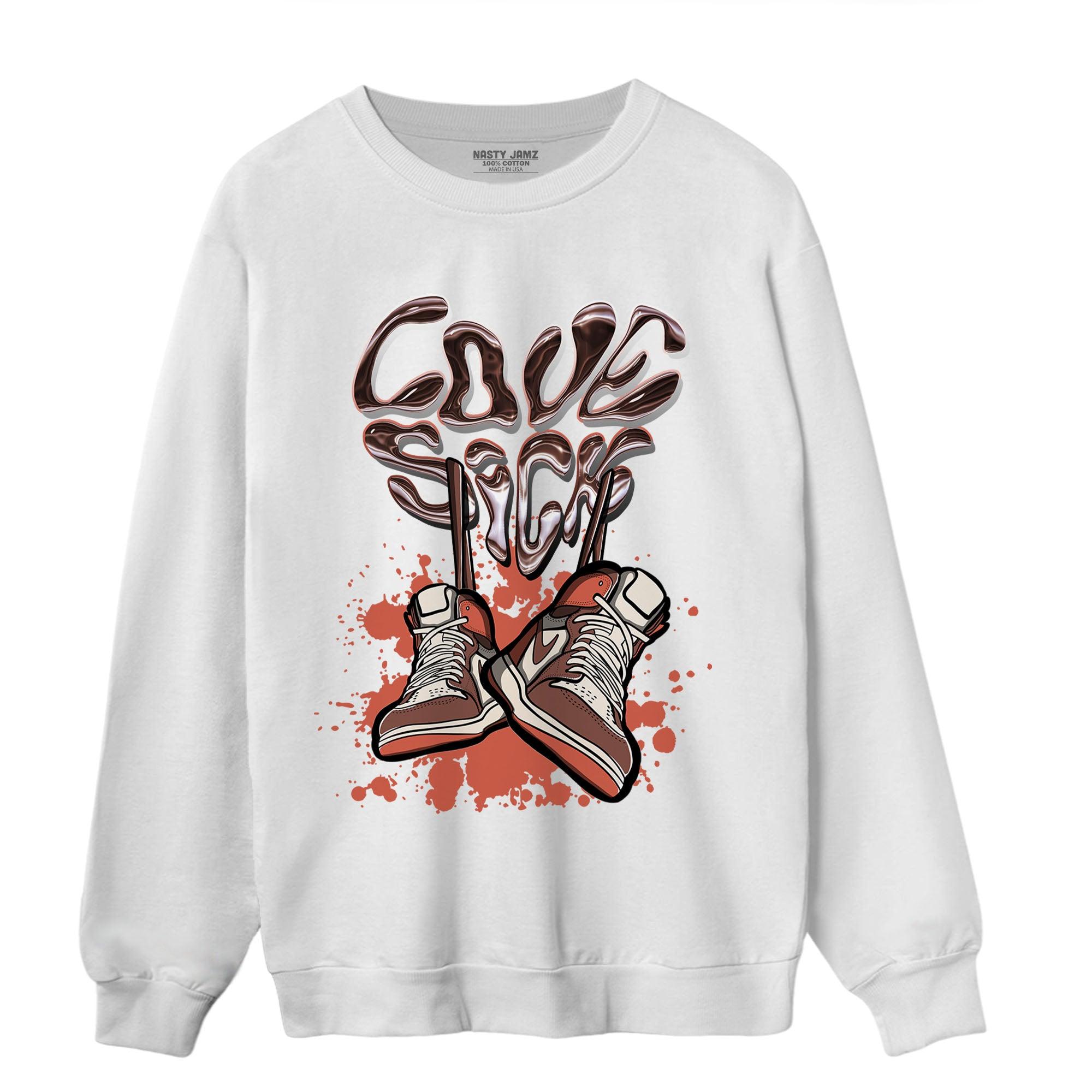 High OG Dusted Clay 1s Sweatshirt Match Sneaker Love Sick - NastyJamz