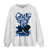 Royal Reimagined 1s Sweatshirt Match Sneaker Love Sick - NastyJamz