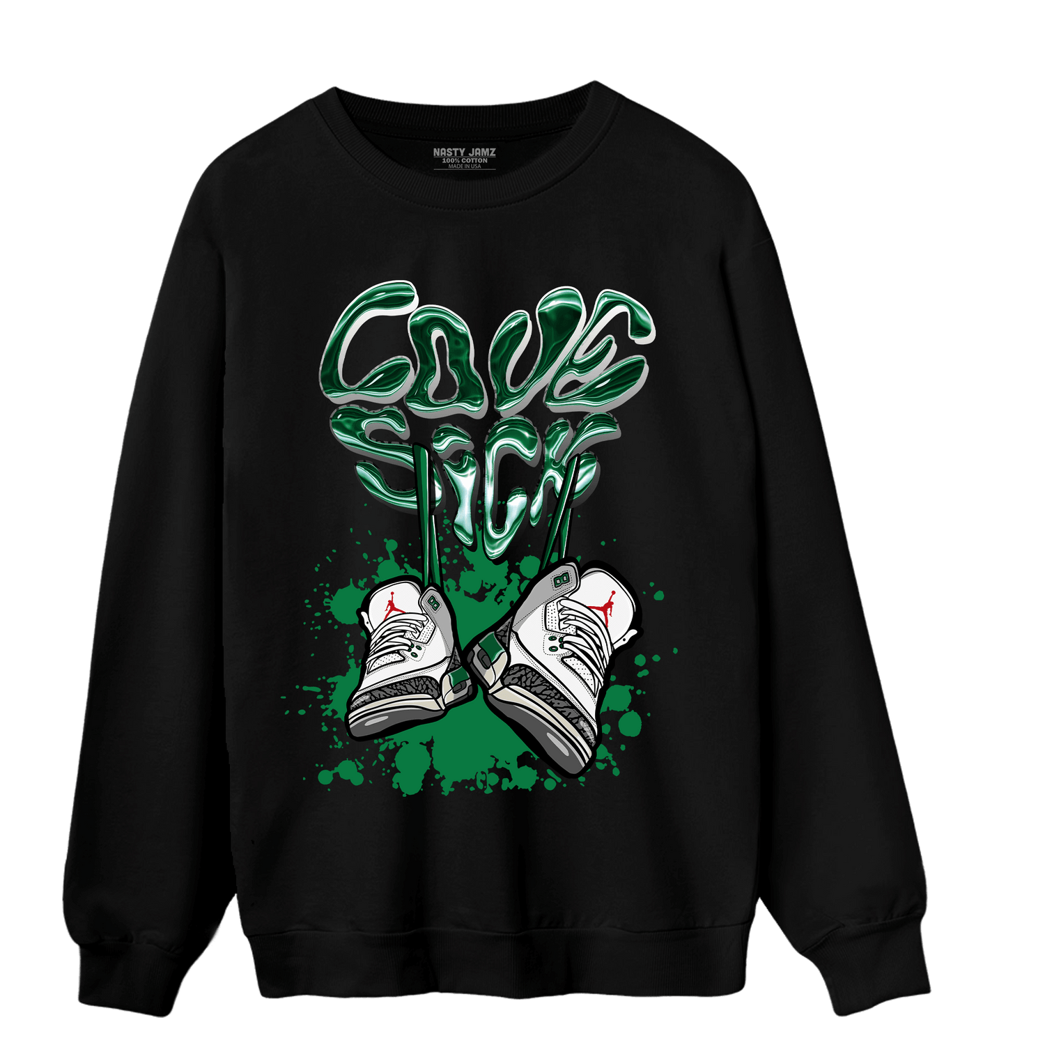 Lucky Green 3s Sweatshirt Match Sneaker Love Sick - NastyJamz