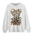 Cacao Wow 4s Sweatshirt Match Sneaker Love Sick - NastyJamz