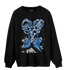 University Blue 5s Sweatshirt Match Sneaker Love Sick - NastyJamz