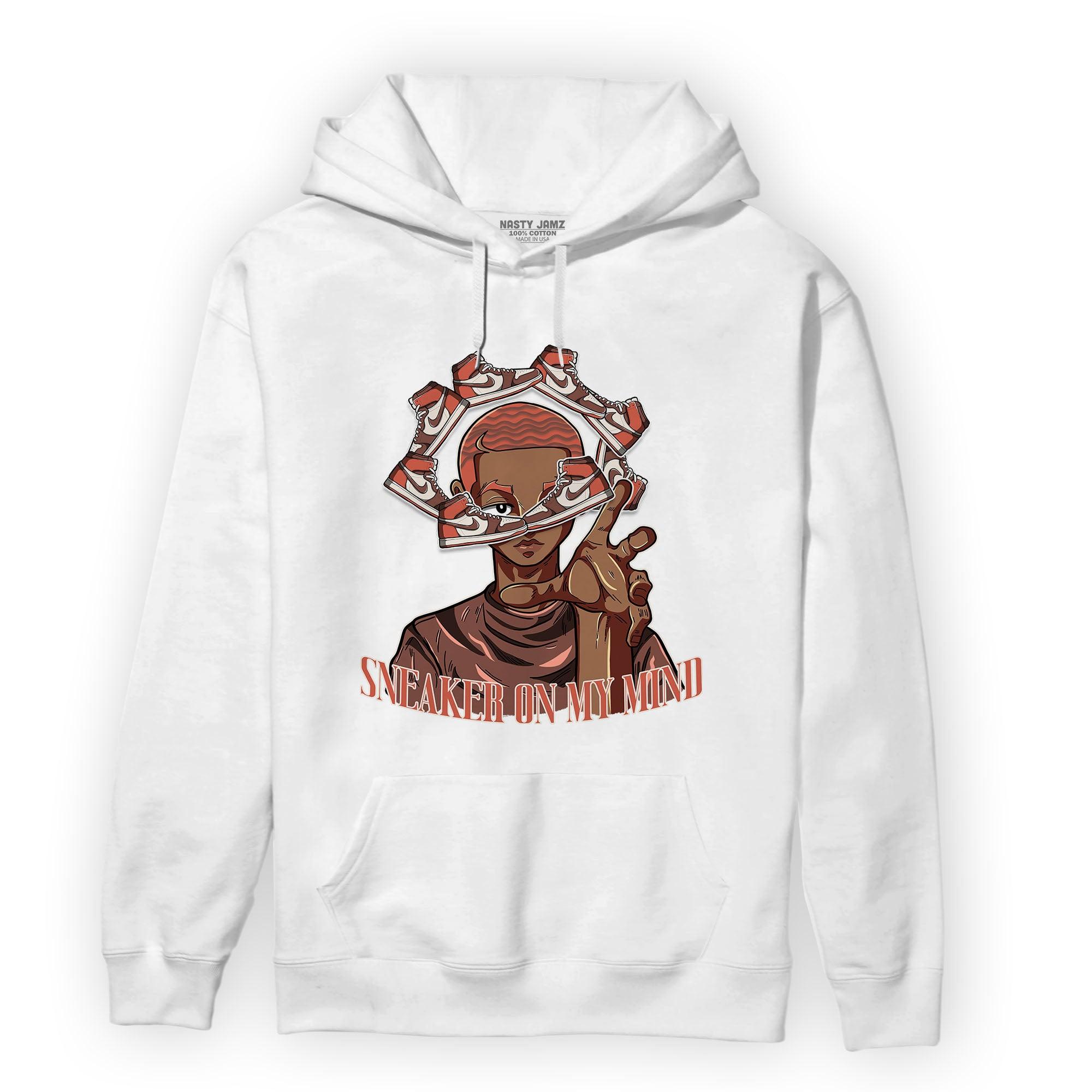 High OG Dusted Clay 1s Hoodie Match Sneaker On My Mind - NastyJamz