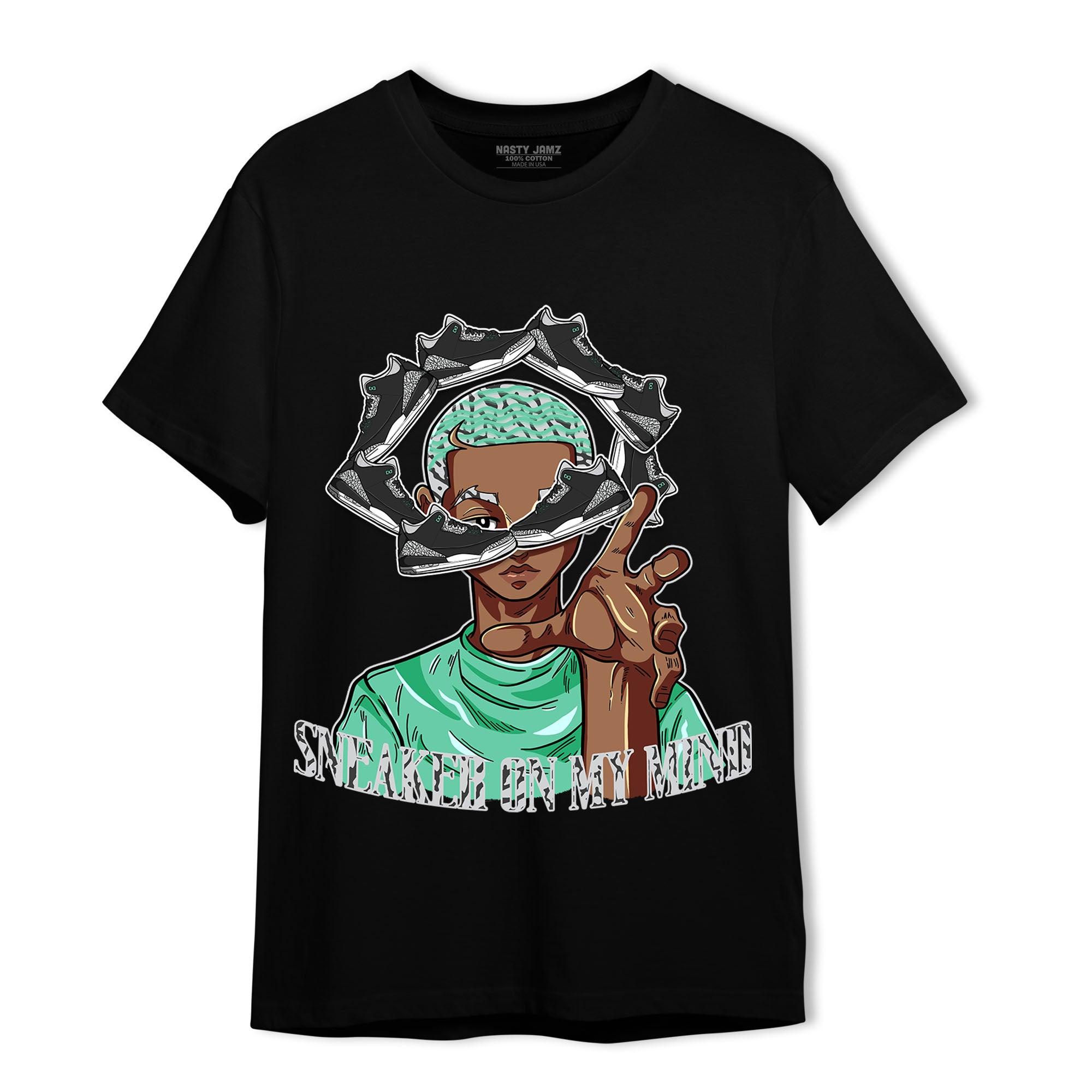Green Glow 3s T Shirt Match Sneaker On My Mind - NastyJamz