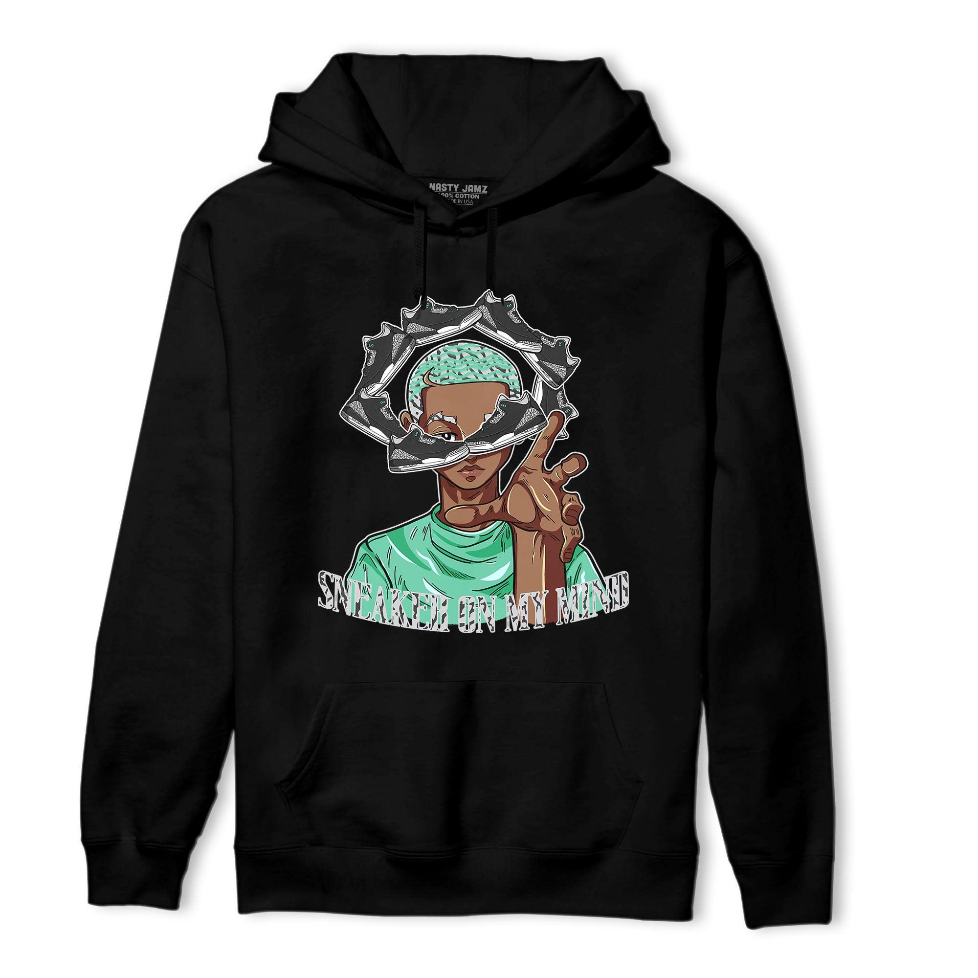 Green Glow 3s Hoodie Match Sneaker On My Mind - NastyJamz