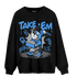 University Blue 5s Sweatshirt Match Take &