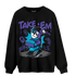 Aqua 6s Sweatshirt Match Take &