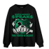 Celtic Lucky Green 1s Sweatshirt Match When Money Speaks Ber - NastyJamz