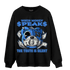 University Blue Toe 1s Sweatshirt Match When Money Speaks Ber - NastyJamz