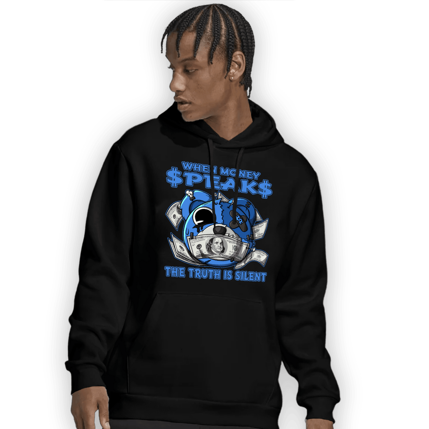 University Blue Toe 1s Hoodie Match When Money Speaks Ber - NastyJamz