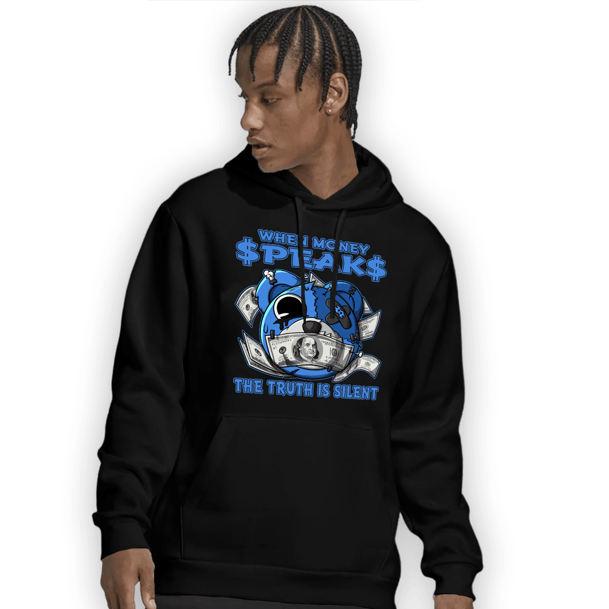 University Blue Toe 1s Hoodie Match When Money Speaks Ber - NastyJamz