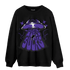 Field Purple 12s Sweatshirt Match World Sucks - NastyJamz